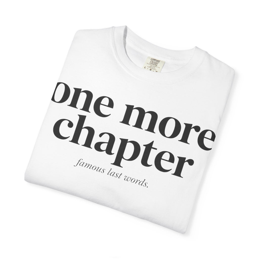 One More Chapter T-Shirt — Reading Lover Graphic Tee
