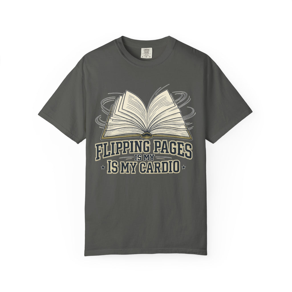 Book Lover T-Shirt — "Flipping Pages Is My Cardio" Graphic Tee
