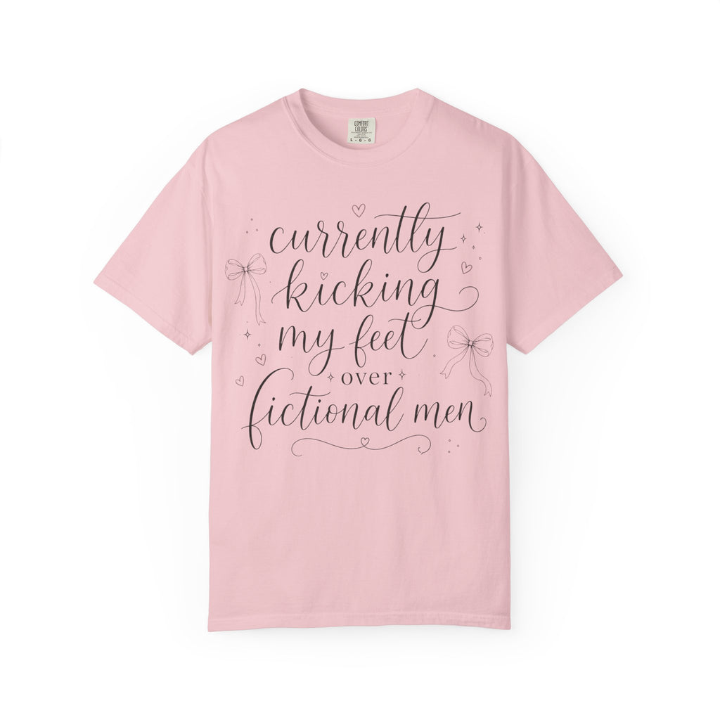 Graphic T-Shirt — “Currently Kicking My Feet Over Fictional Men” Printed Tee for Book Lovers