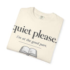 Quiet Please Book Lover T-Shirt — "i'm at the good part." Reading Tee