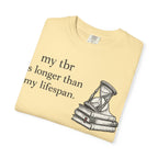 Book Lover T‑Shirt — “my tbr is longer than my lifespan” Graphic Tee