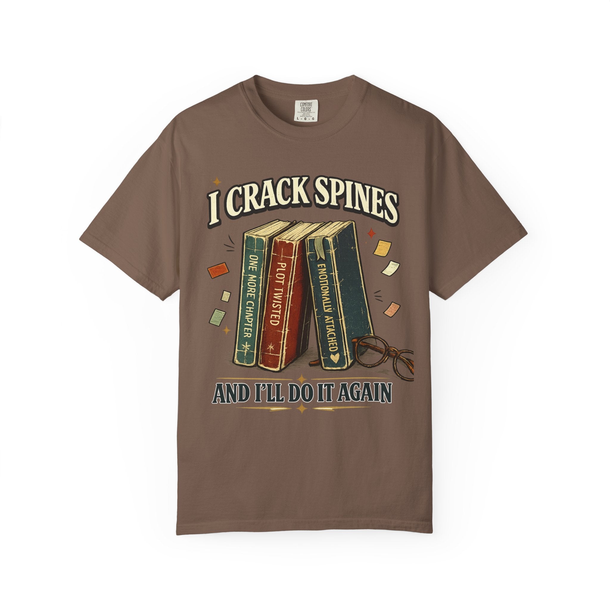 Book Lover T-Shirt — "I Crack Spines and I'll Do It Again" Vintage Stack Graphic