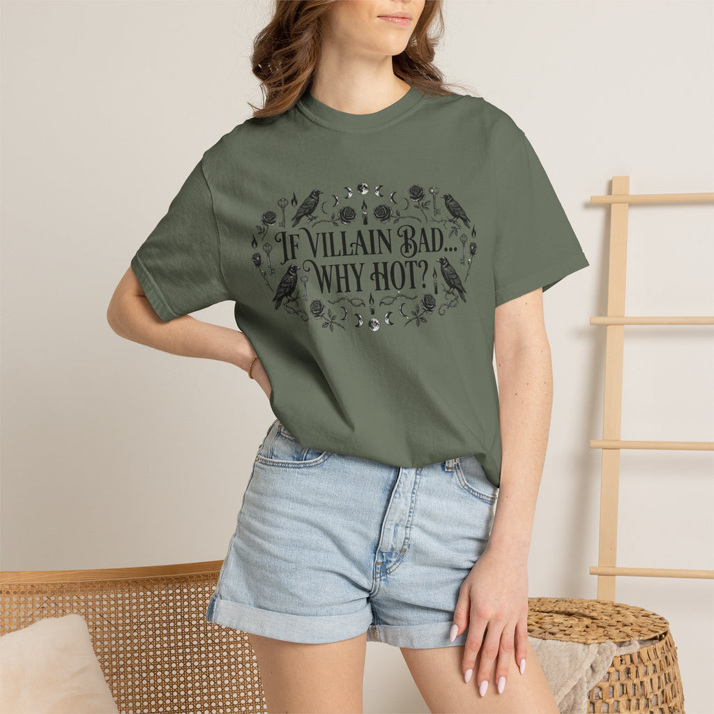 If Villain Bad… Why Not? T-Shirt — Gothic Floral Quote Tee