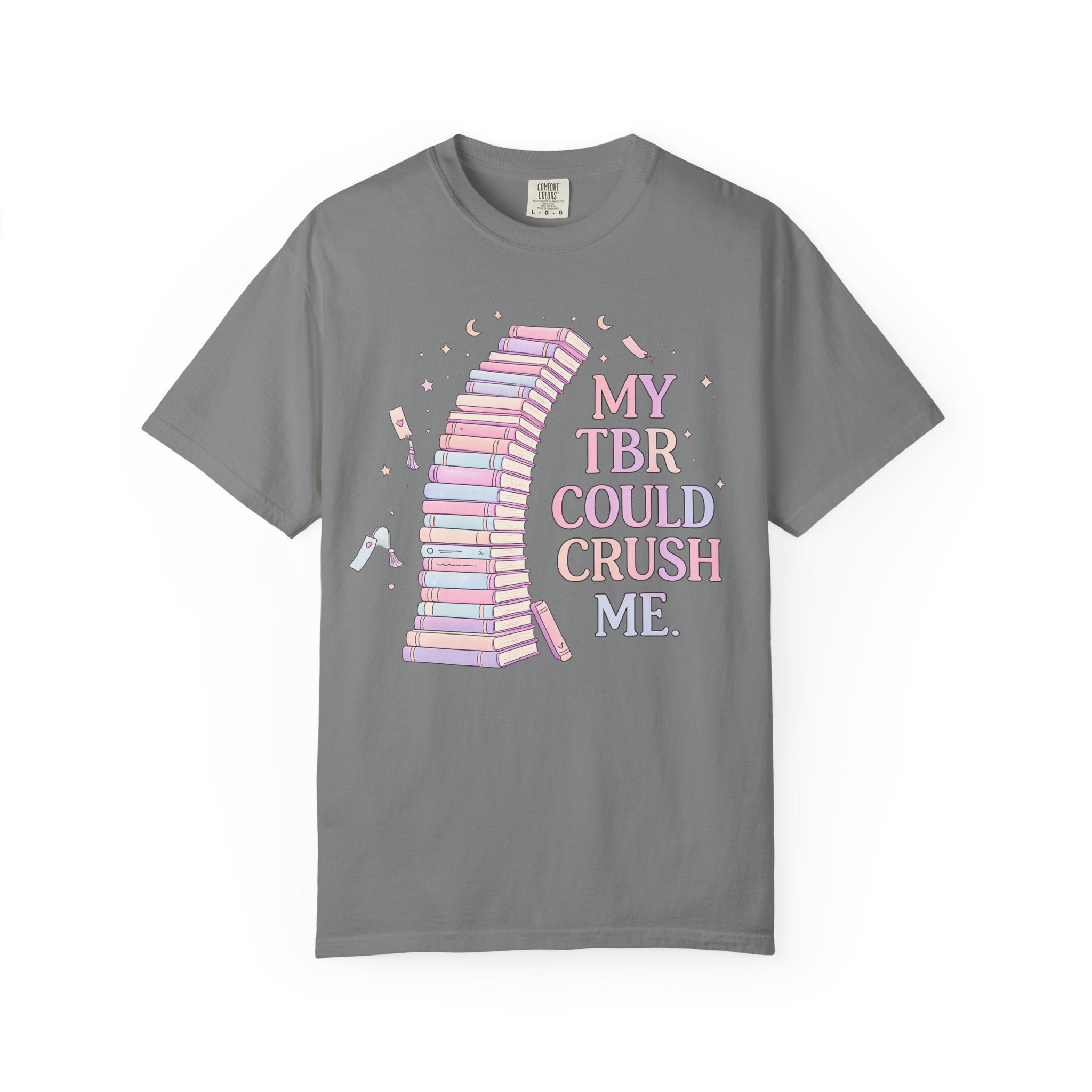 T-Shirt — "My TBR Could Crush Me" Booklover Graphic Tee