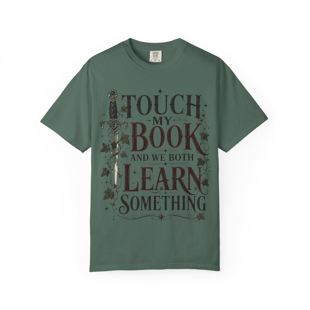 Book Lover T-Shirt — “Touch My Book and We Both Learn Something” Vintage Literary Tee