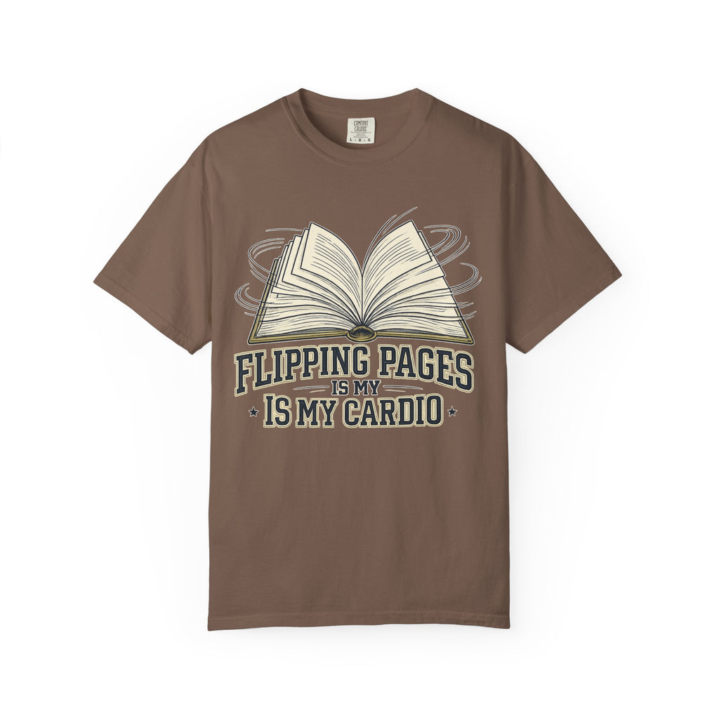 Book Lover T-Shirt — "Flipping Pages Is My Cardio" Graphic Tee