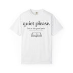 Quiet Please Book Lover T-Shirt — "i'm at the good part." Reading Tee