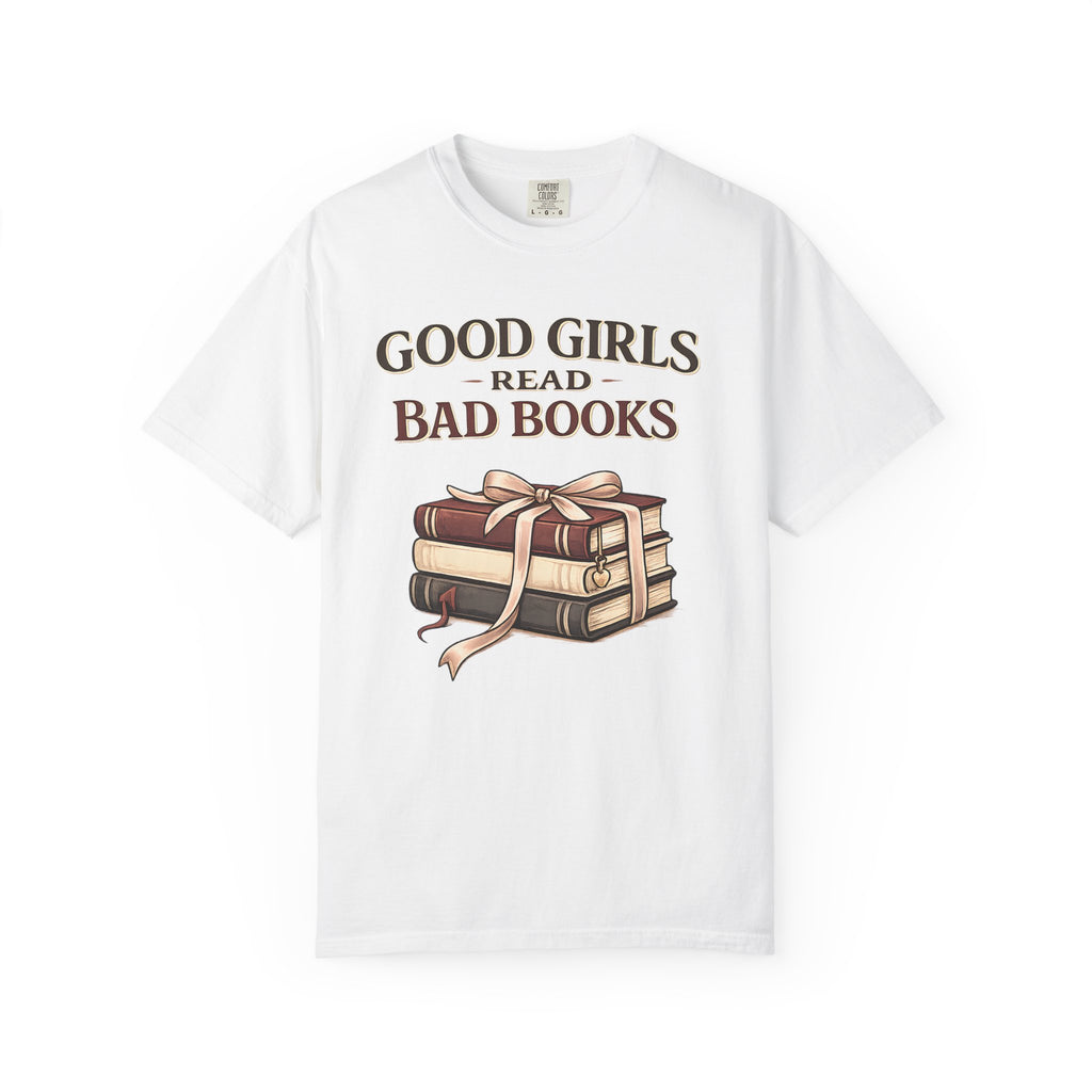 Good Girls Read Bad Books T-Shirt — Book Lover Graphic Tee