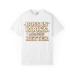 T-Shirt — "Boys in Books Are Just Better" Retro Literary Tee