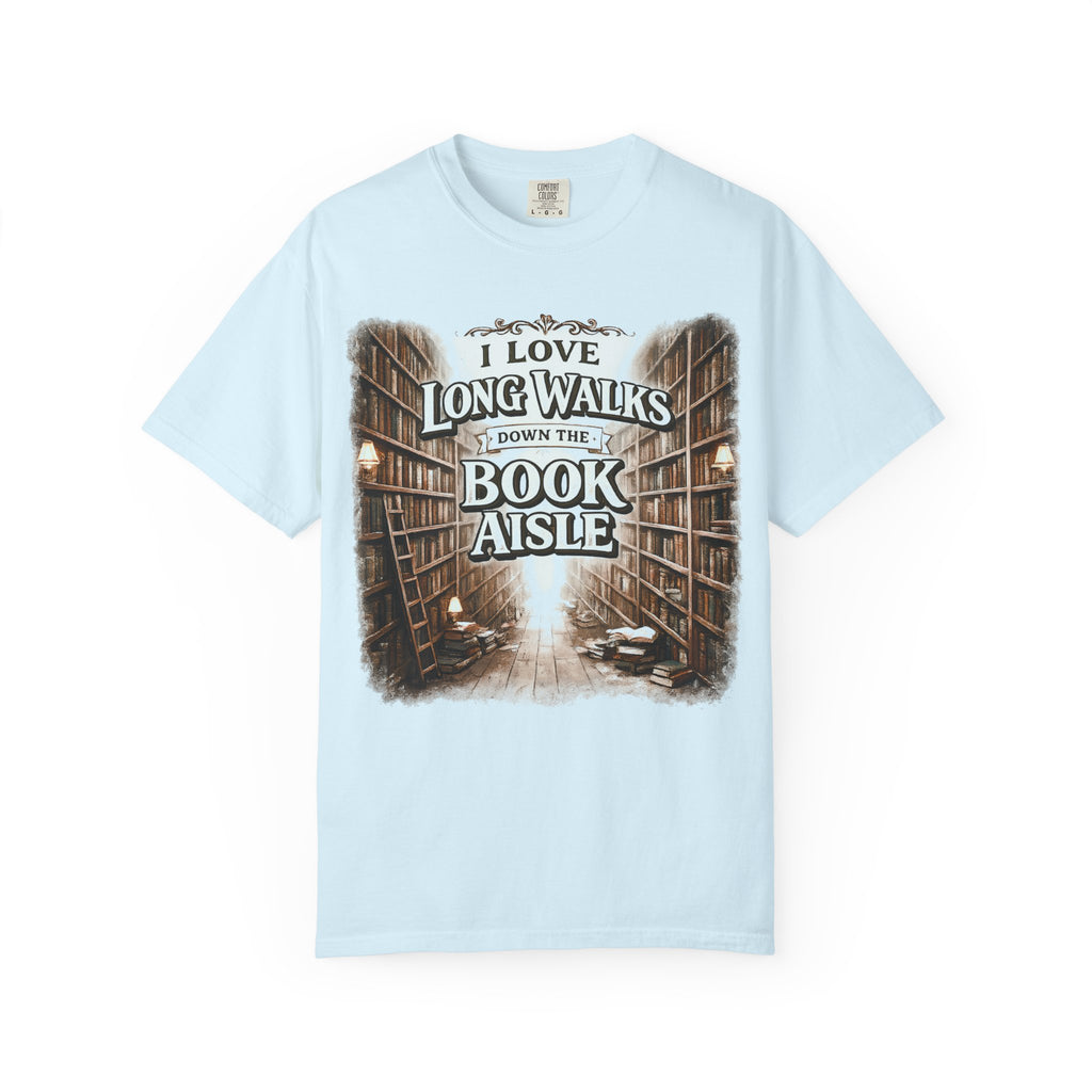 T-Shirt — "I Love Long Walks Down the Book Aisle" Literary Graphic Tee
