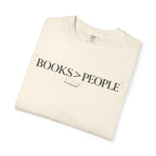 Books > People T-Shirt — Literary Quote Tee for Book Lovers