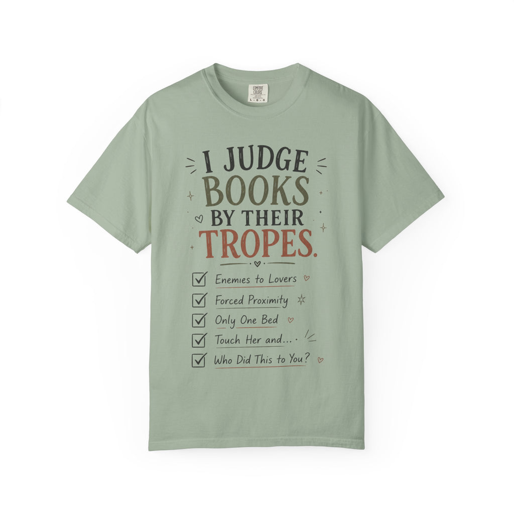 I Judge Books By Their Tropes T-Shirt — Funny Reader Literary Tee
