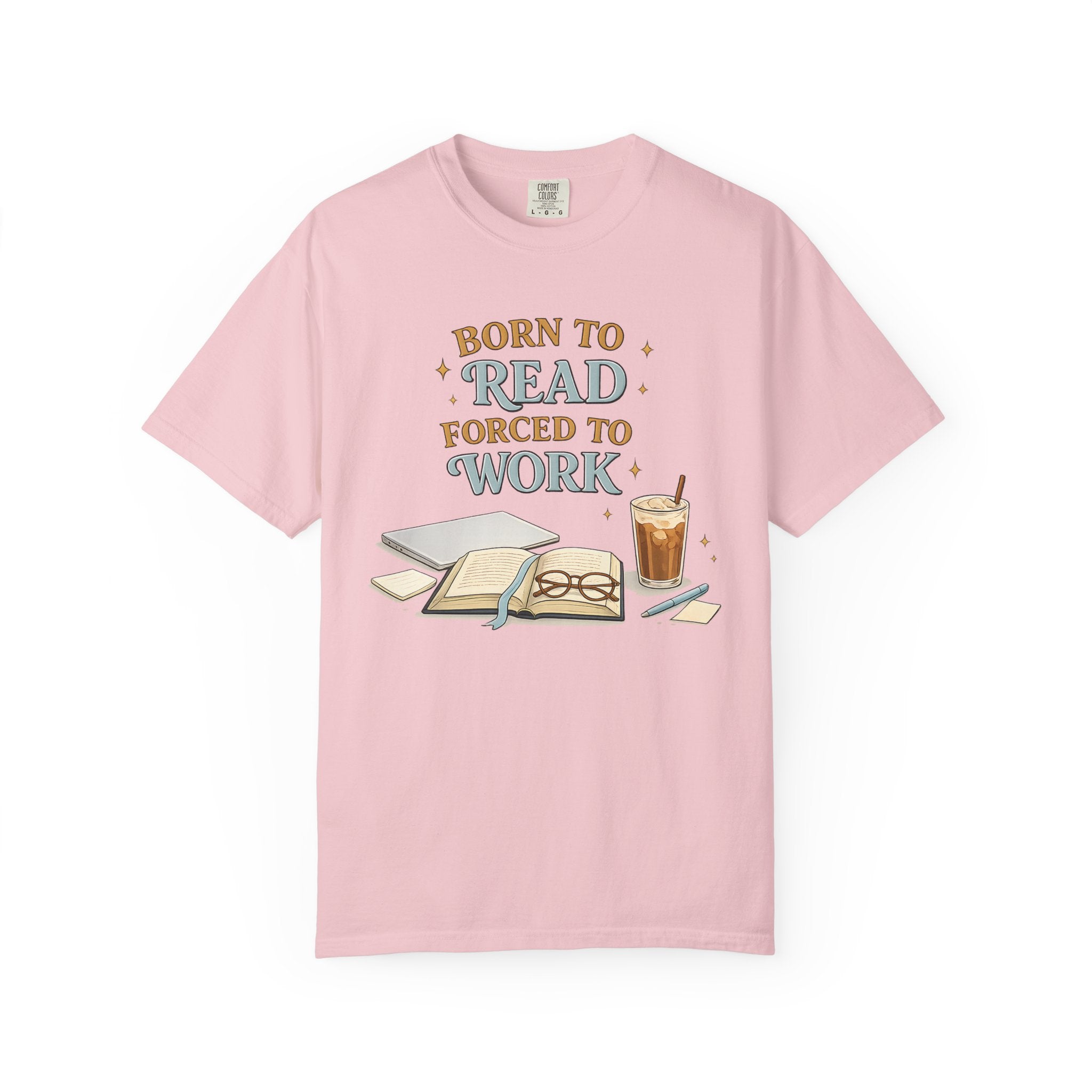 Reading Lover T-Shirt — "Born to Read, Forced to Work" Graphic Tee