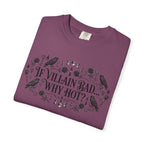 If Villain Bad… Why Not? T-Shirt — Gothic Floral Quote Tee