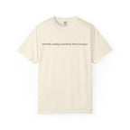 T-Shirt — "probably reading something about dragons" Minimal Bookish Graphic Tee