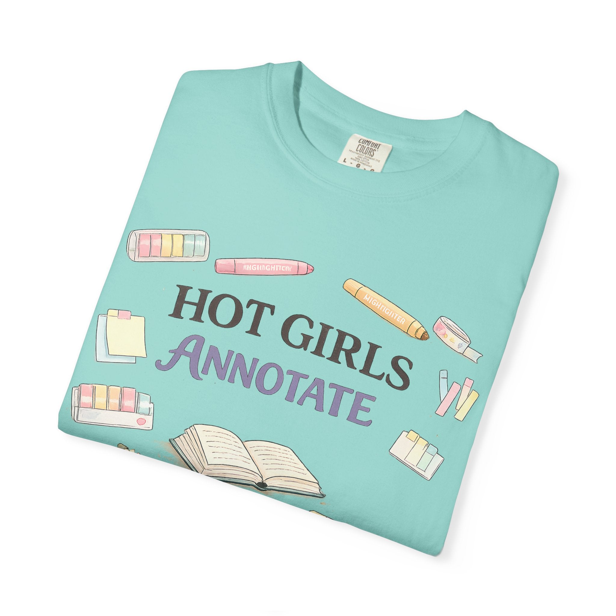 Hot Girls Annotate T-Shirt — Cute Study/Bookish Graphic Tee for Students & Readers
