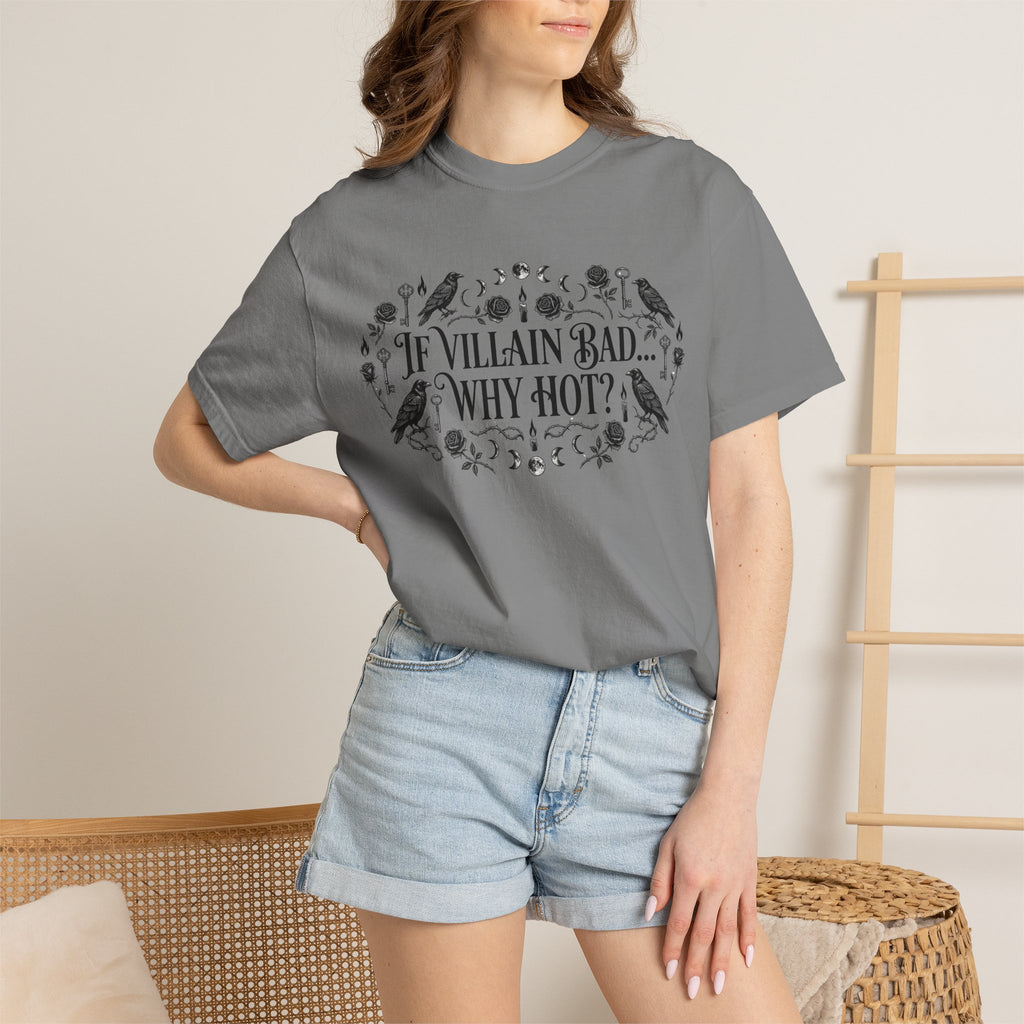 If Villain Bad… Why Not? T-Shirt — Gothic Floral Quote Tee