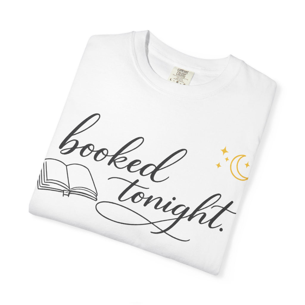 Booked Tonight T-Shirt — Cozy Reading Graphic Tee