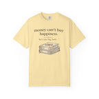T-Shirt — "Money Can't Buy Happiness, But It Does Buy Books" Vintage Stack Graphic