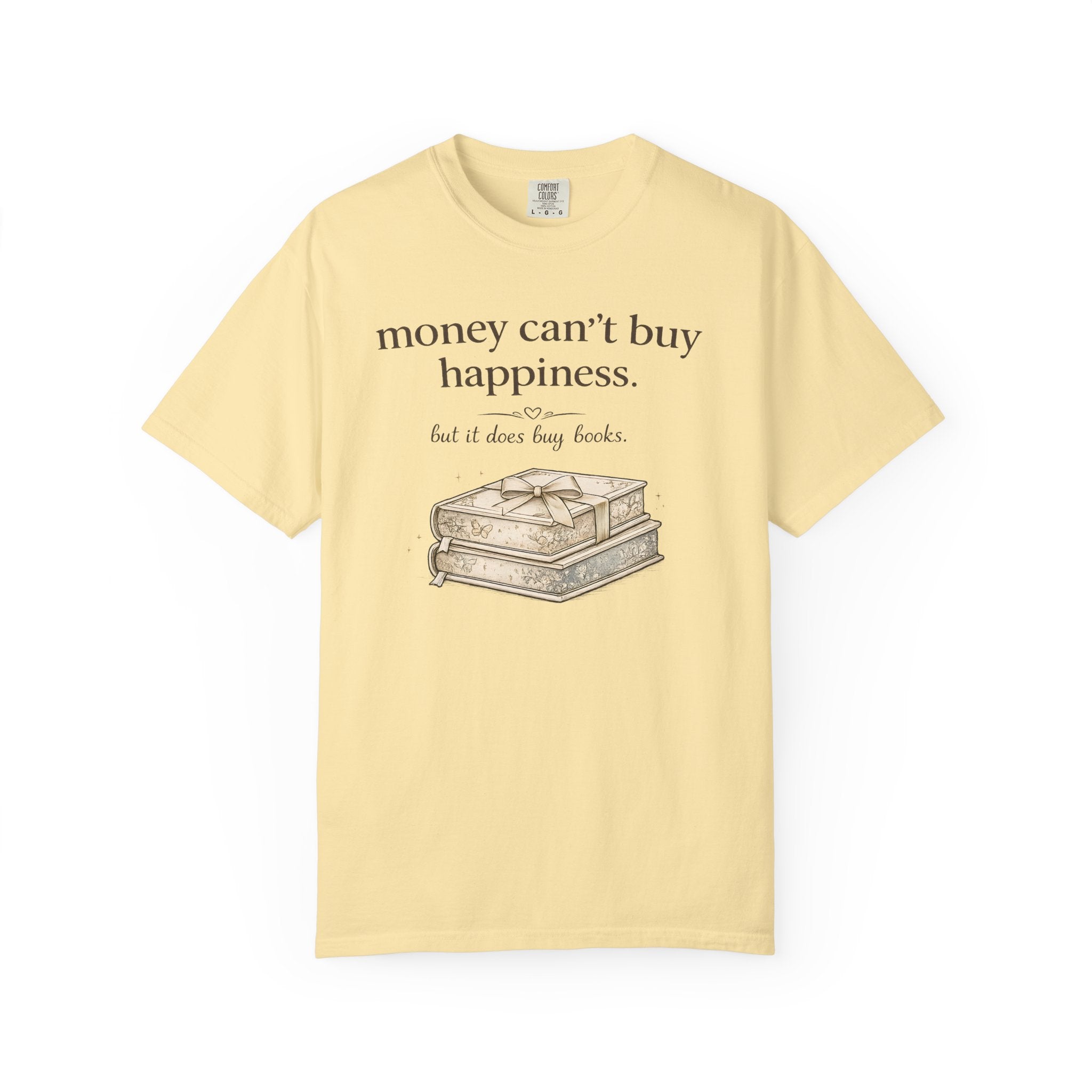 T-Shirt — "Money Can't Buy Happiness, But It Does Buy Books" Vintage Stack Graphic