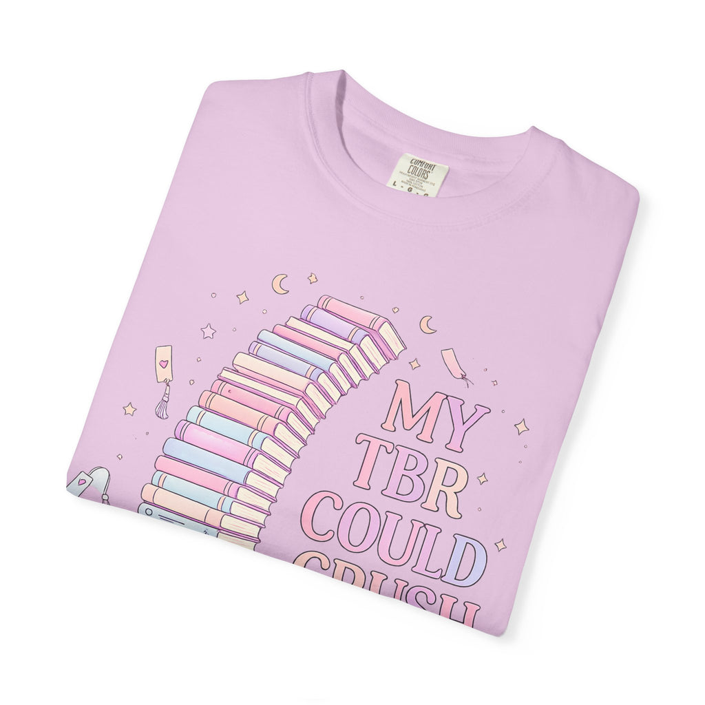 T-Shirt — "My TBR Could Crush Me" Booklover Graphic Tee
