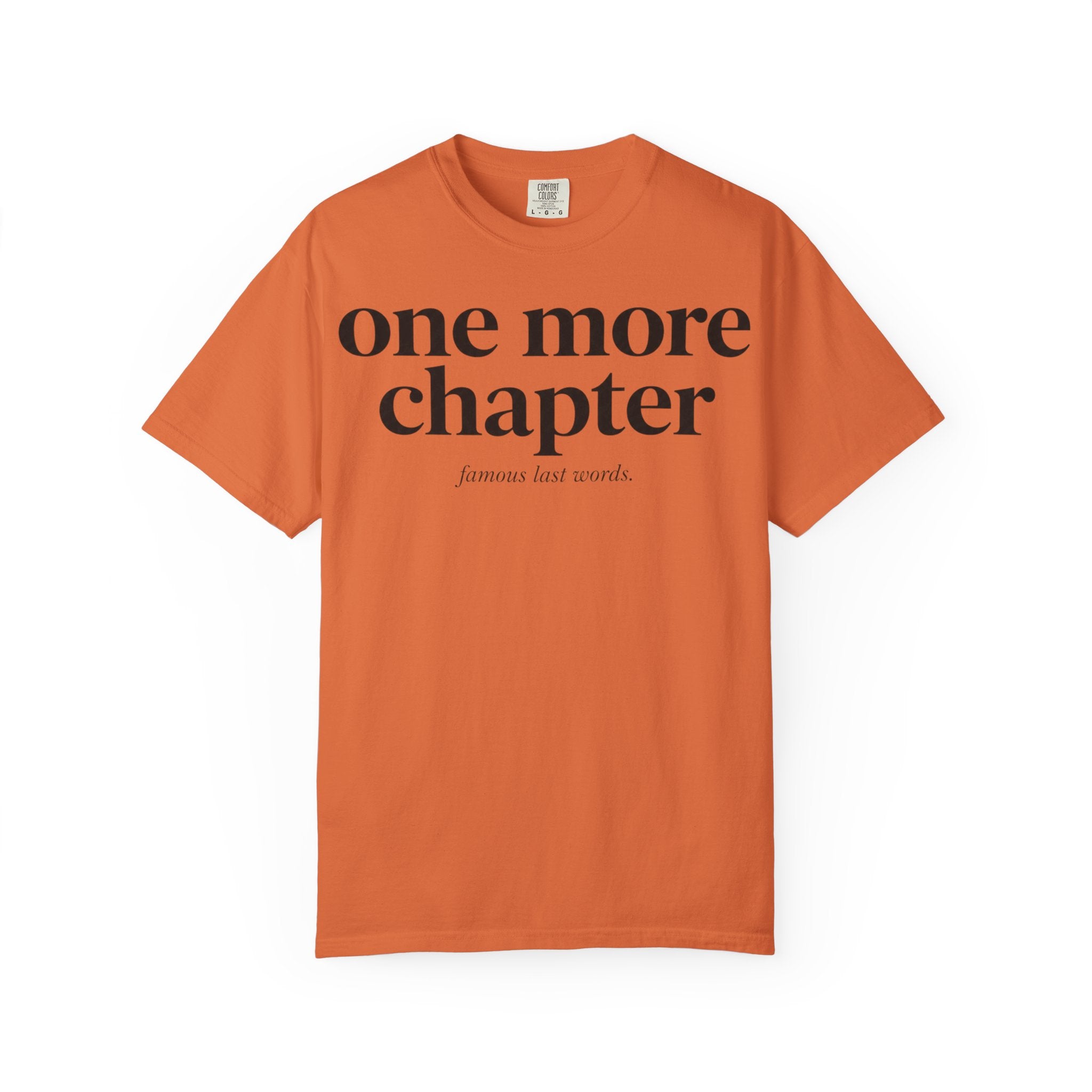 One More Chapter T-Shirt — Reading Lover Graphic Tee