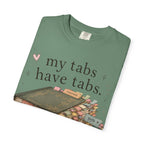 T-Shirt — "My Tabs Have Tabs" Booklover Bookmarking Graphic Tee