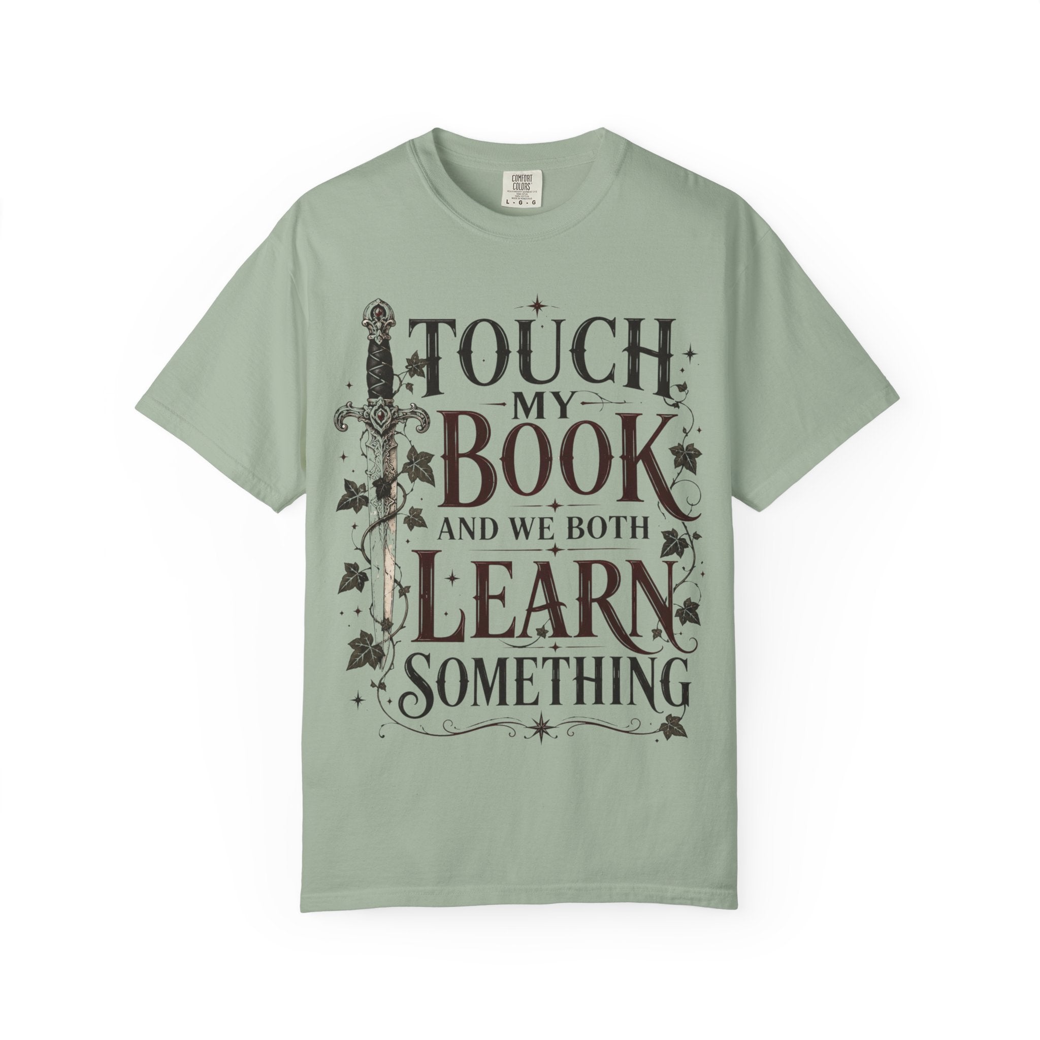 Book Lover T-Shirt — “Touch My Book and We Both Learn Something” Vintage Literary Tee