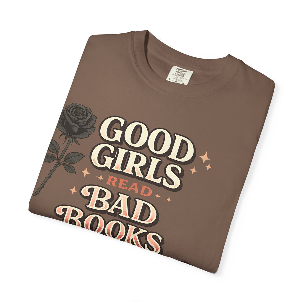 T-Shirt — "Good Girls Read Bad Books" Graphic Tee