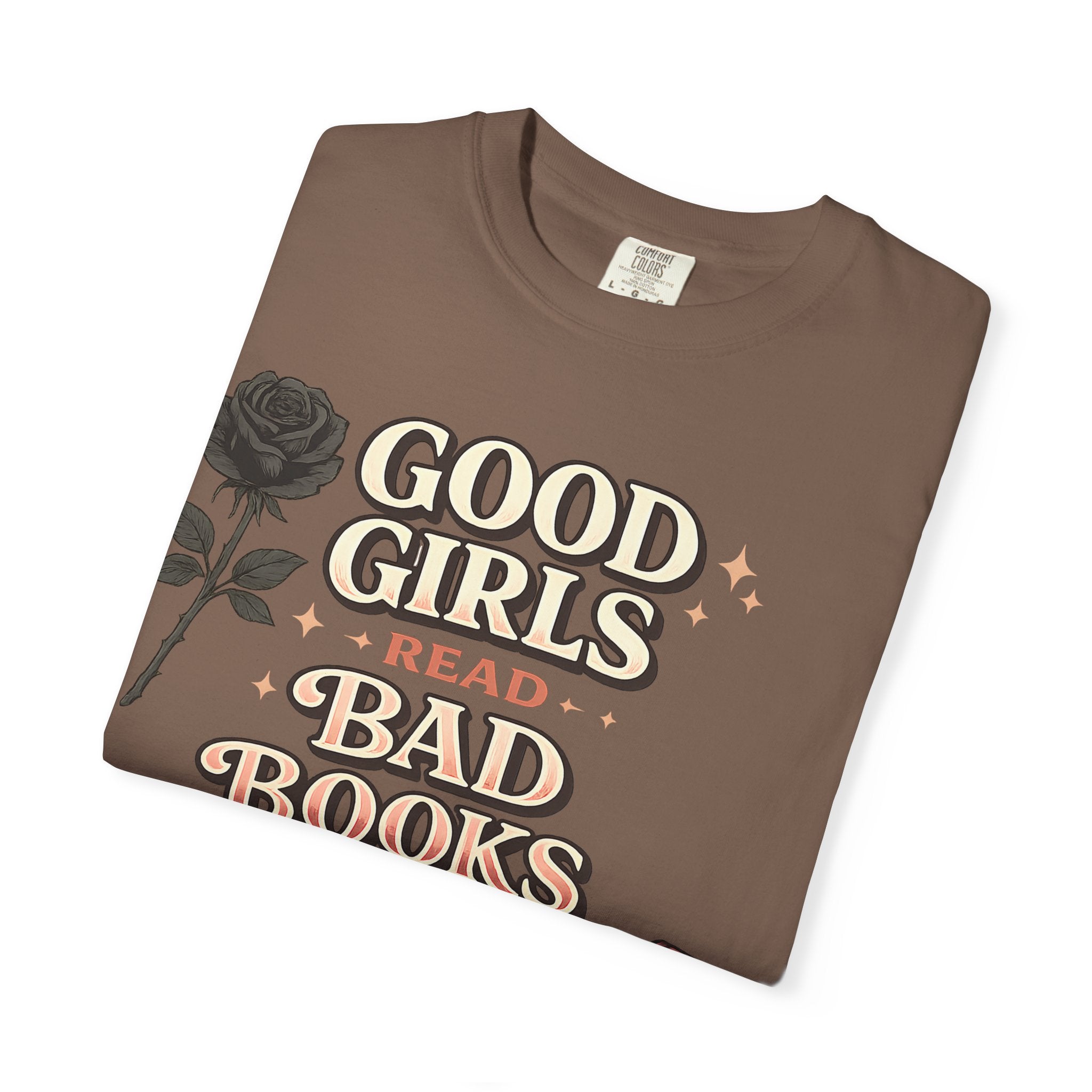 T-Shirt — "Good Girls Read Bad Books" Graphic Tee