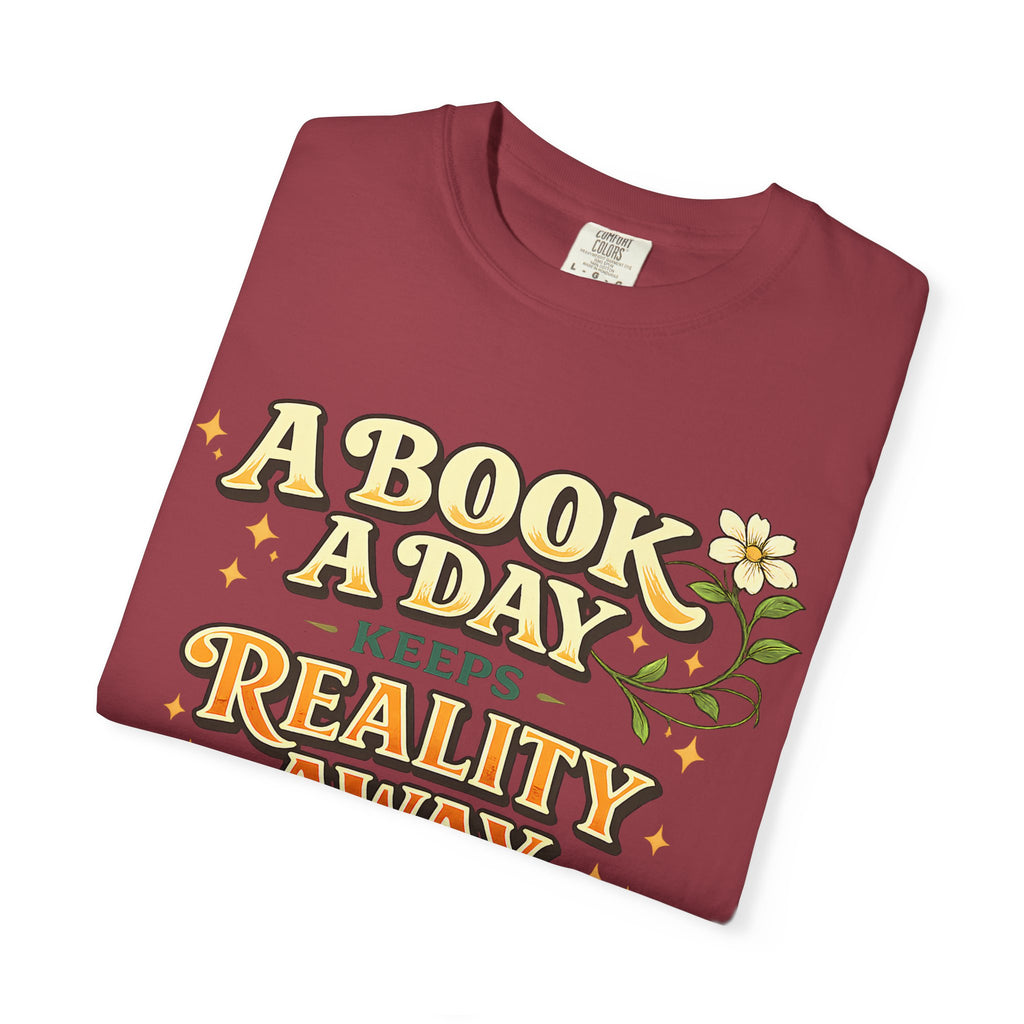 T-Shirt — “A Book A Day Keeps Reality Away” Vintage Reading Tee