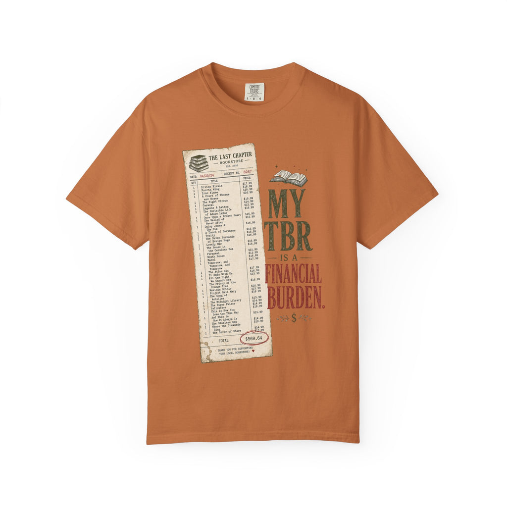 T-Shirt — "My TBR Is a Financial Burden" Book Lover Tee
