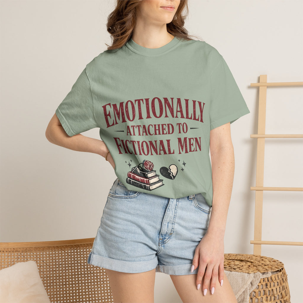 Emotionally Attached to Fictional Men T-Shirt