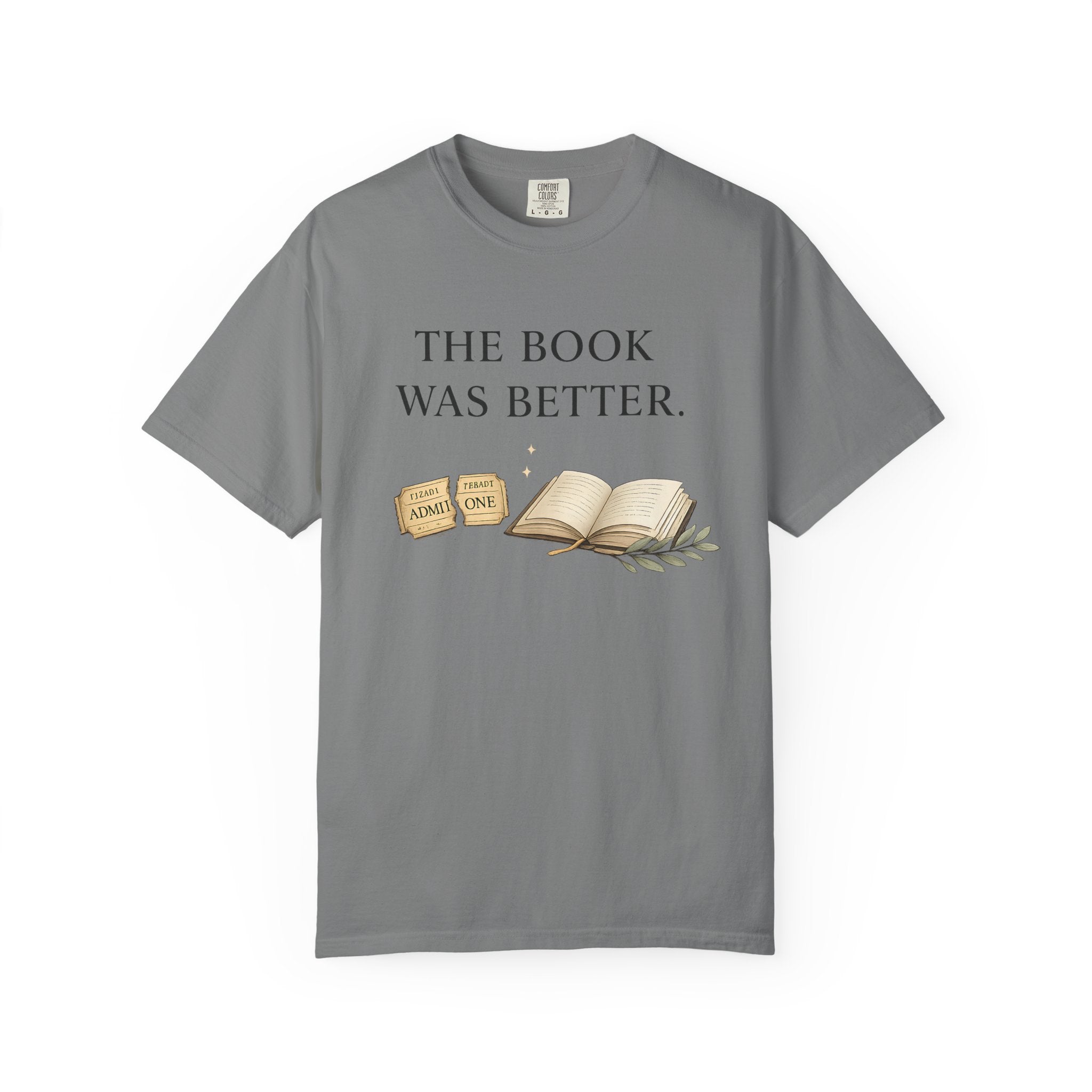 The Book Was Better T-Shirt — Literary Book Lover Tee