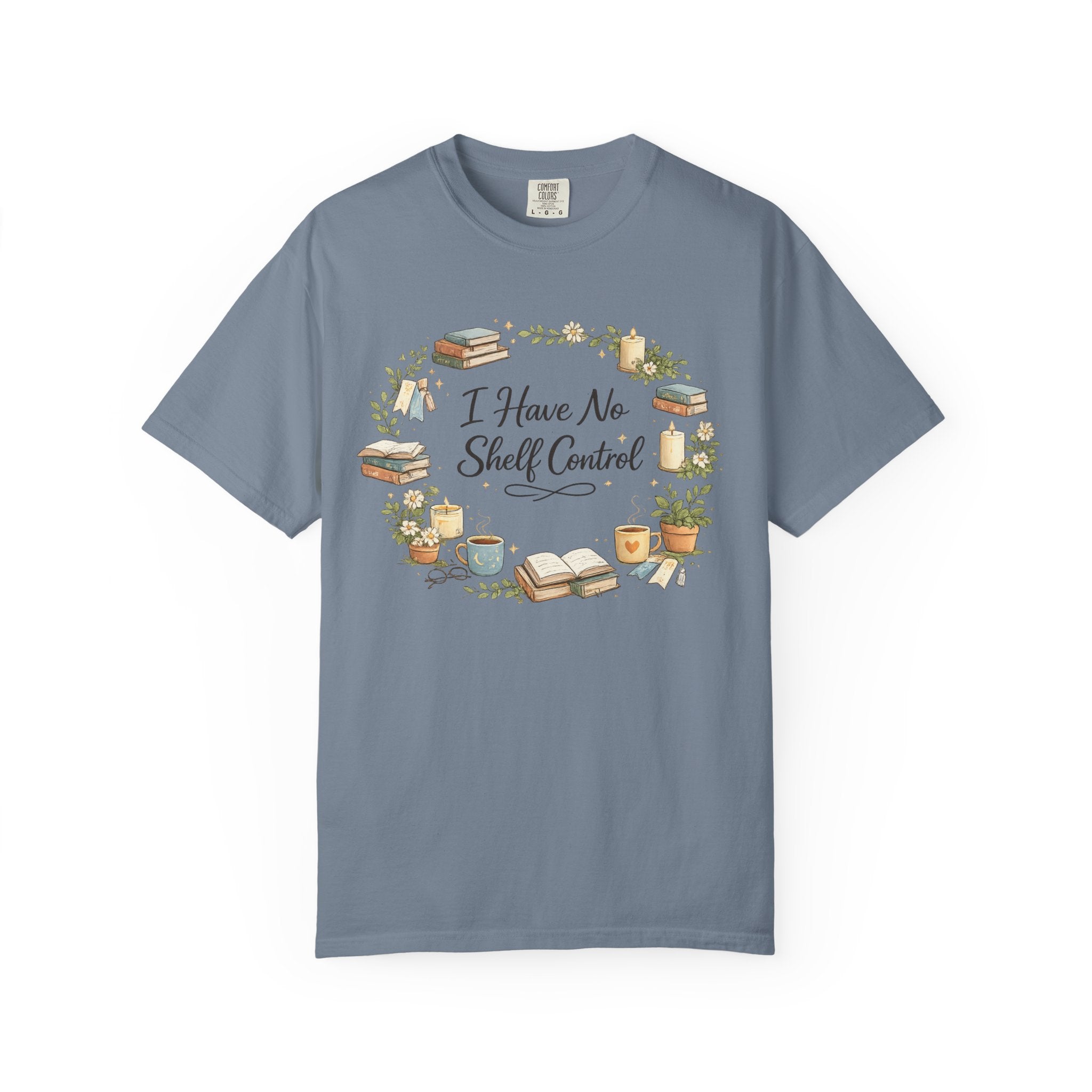 I Have No Shelf Control Book Lover T-Shirt