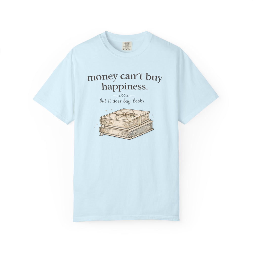 T-Shirt — "Money Can't Buy Happiness, But It Does Buy Books" Vintage Stack Graphic