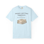 T-Shirt — "Money Can't Buy Happiness, But It Does Buy Books" Vintage Stack Graphic