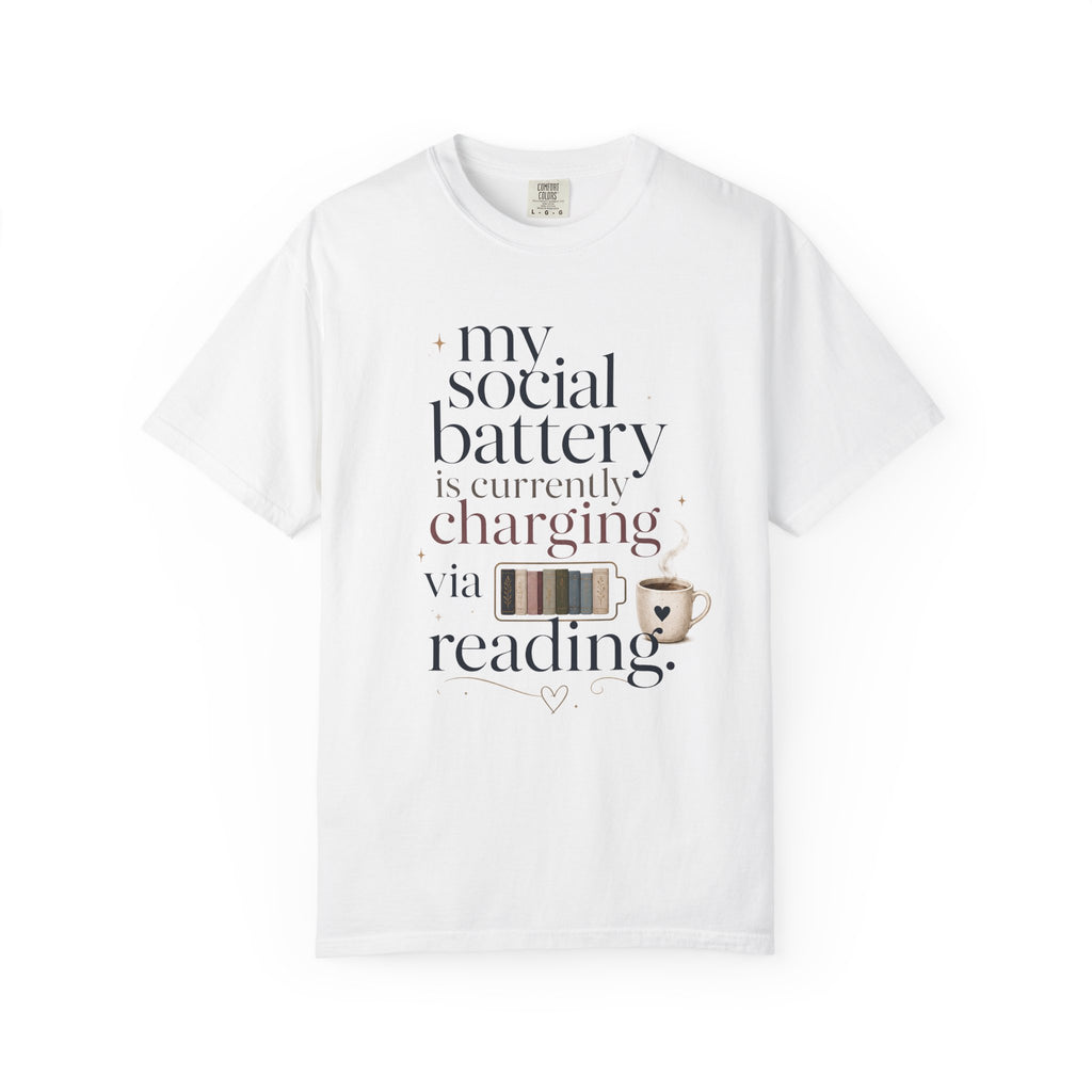 Reading Recharge T-Shirt — "My Social Battery Is Currently Charging via Reading" Booklover Tee