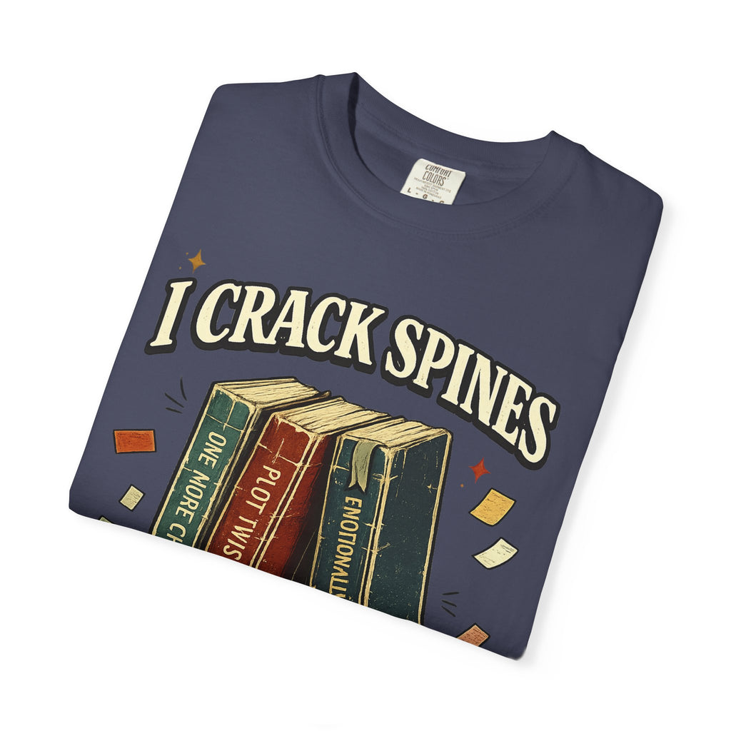 Book Lover T-Shirt — "I Crack Spines and I'll Do It Again" Vintage Stack Graphic