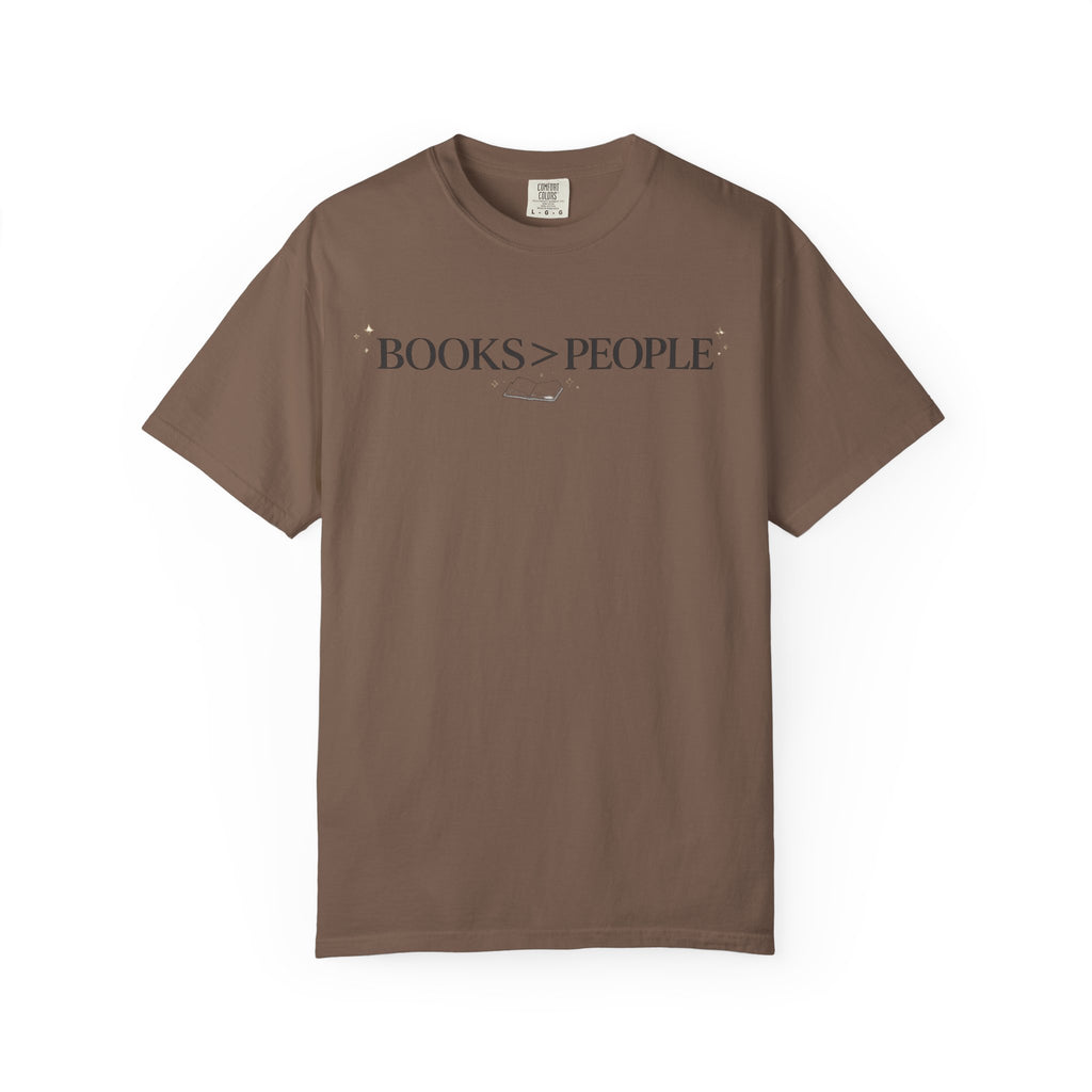 Books > People T-Shirt — Literary Quote Tee for Book Lovers