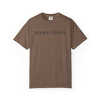 Books > People T-Shirt — Literary Quote Tee for Book Lovers