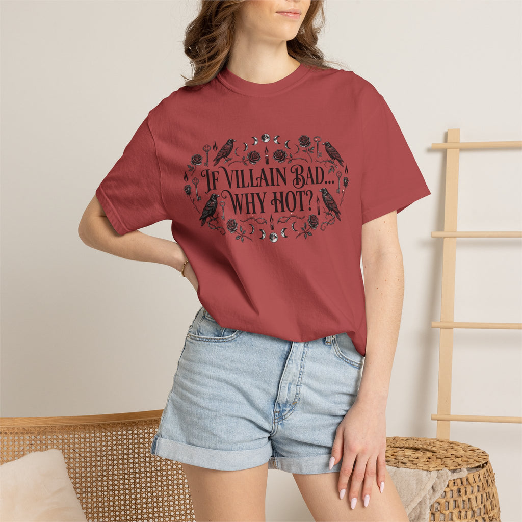 If Villain Bad… Why Not? T-Shirt — Gothic Floral Quote Tee