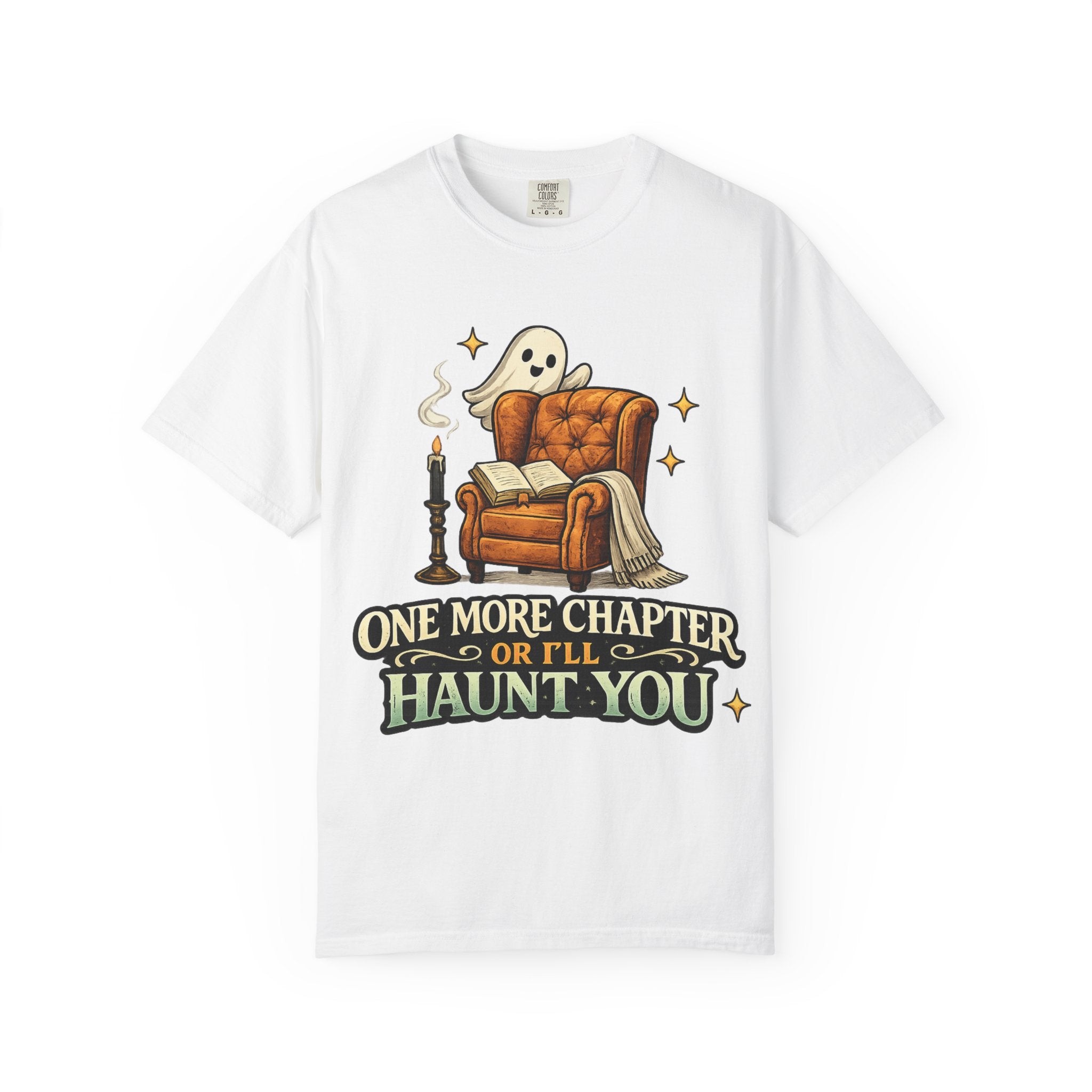 T-Shirt — “One More Chapter or I’ll Haunt You” Ghost Reading Tee