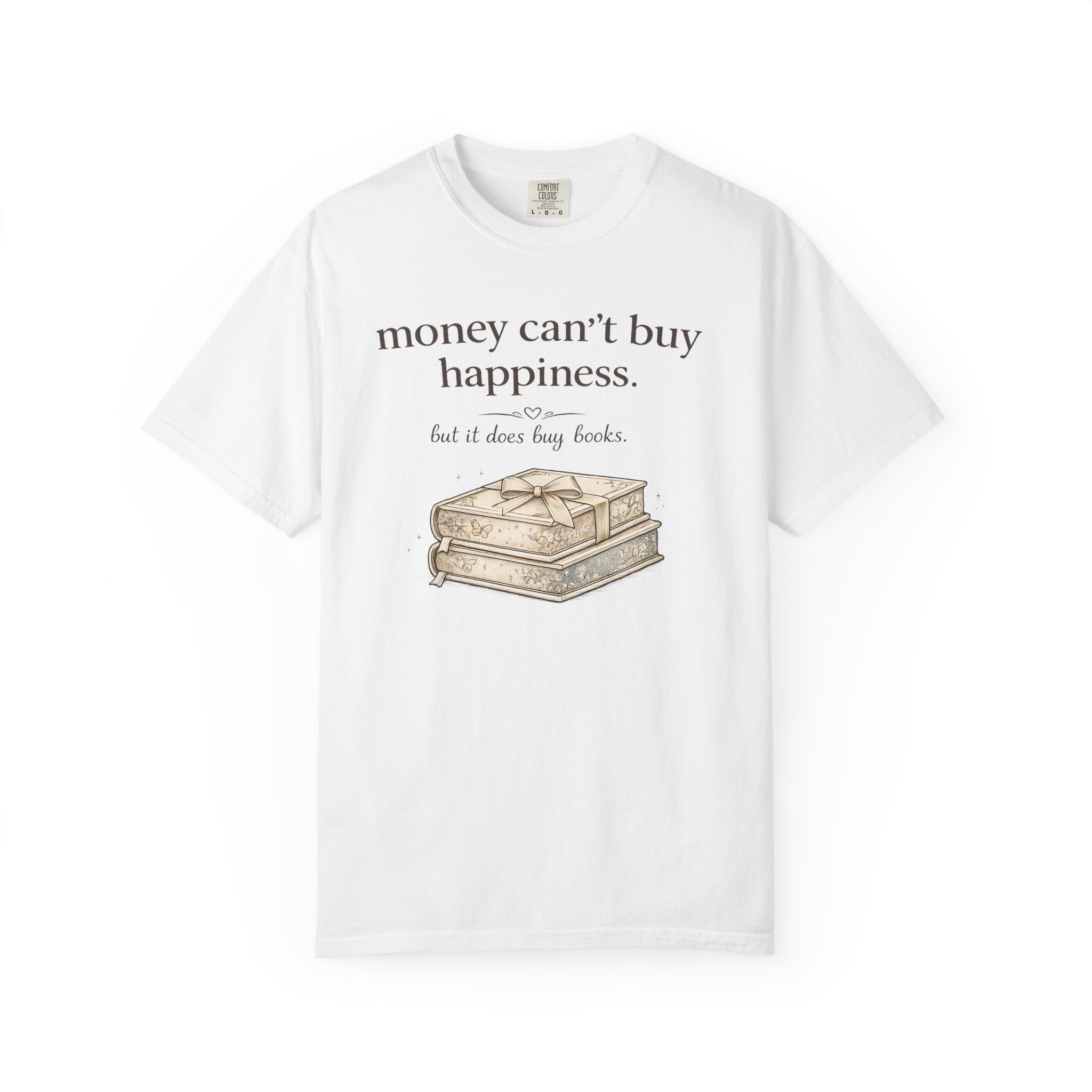T-Shirt — "Money Can't Buy Happiness, But It Does Buy Books" Vintage Stack Graphic