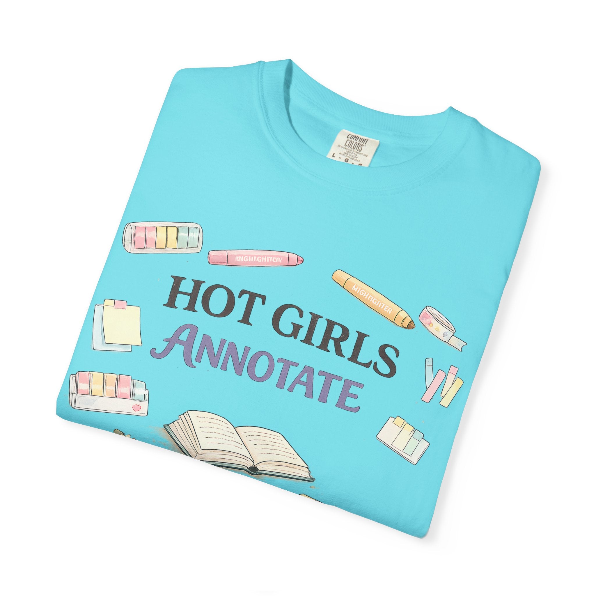 Hot Girls Annotate T-Shirt — Cute Study/Bookish Graphic Tee for Students & Readers