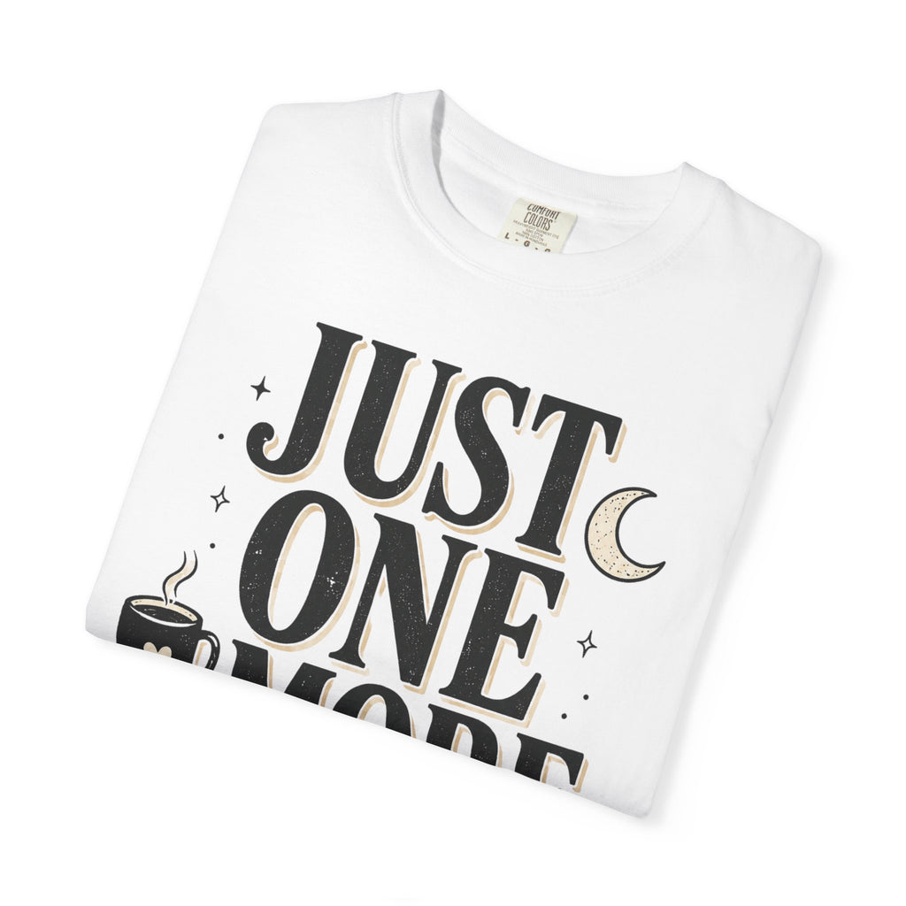 Just One More Chapter T-Shirt — Book Lover Graphic Tee