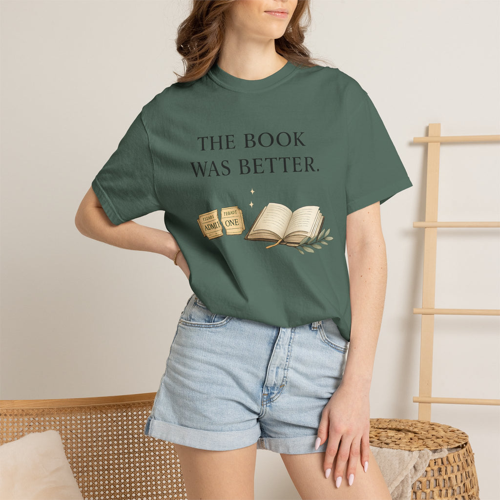 The Book Was Better T-Shirt — Literary Book Lover Tee