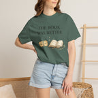 The Book Was Better T-Shirt — Literary Book Lover Tee