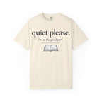 Quiet Please Book Lover T-Shirt — "i'm at the good part." Reading Tee