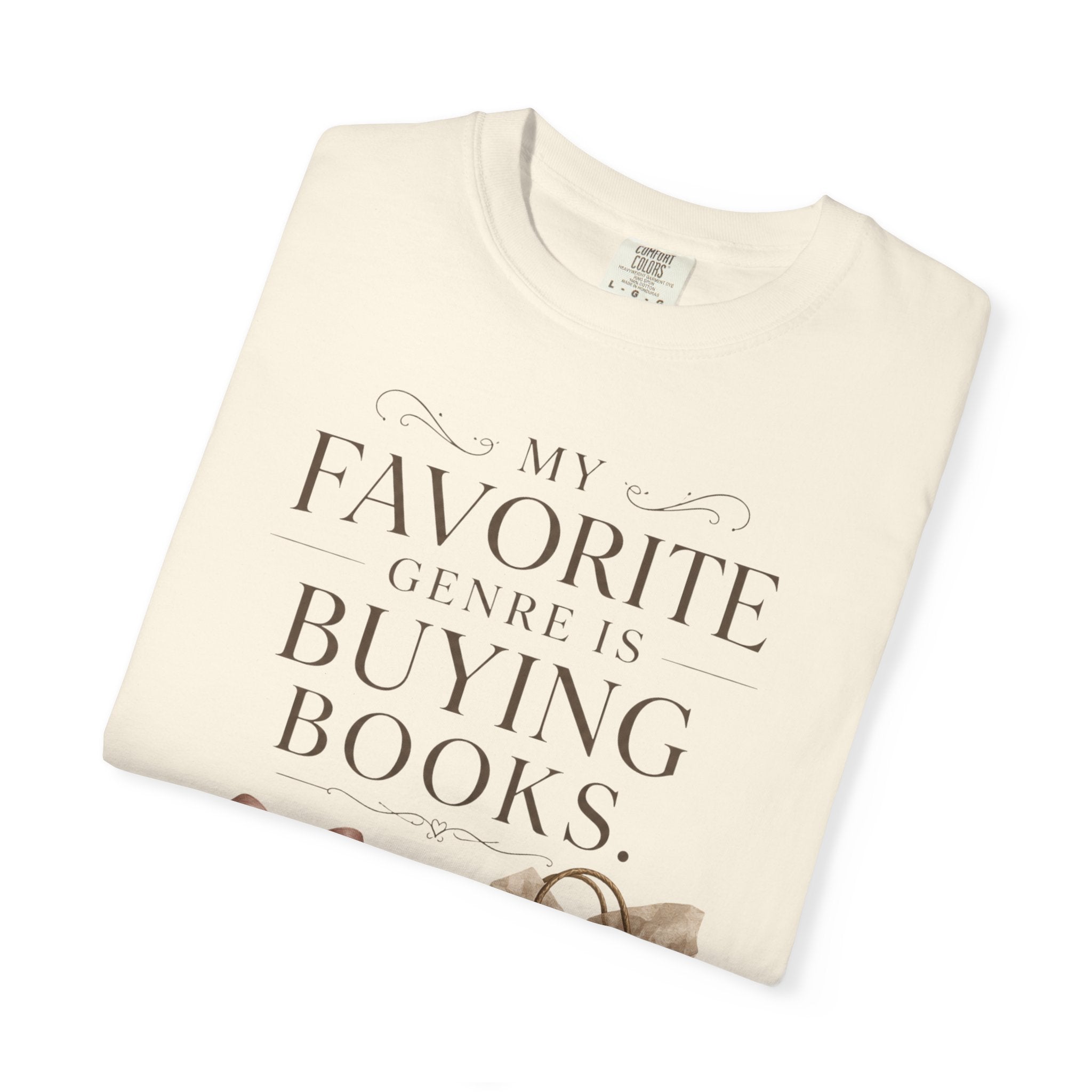 Book Lover T-Shirt — "My Favorite Genre Is Buying Books" Graphic Tee